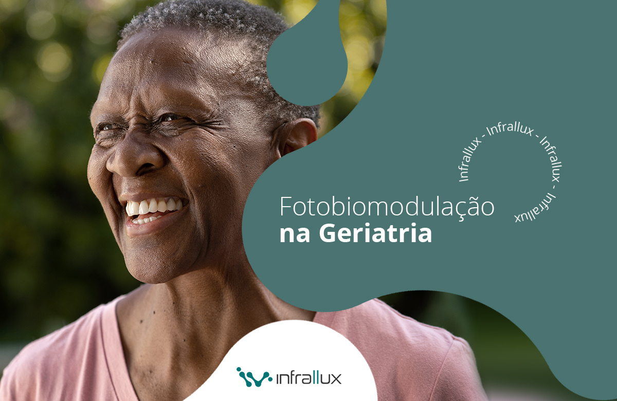 Fotobiomodulação dentro da geriatria